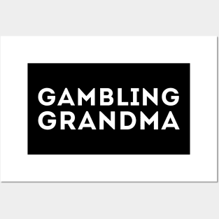 Gambling Grandma Posters and Art